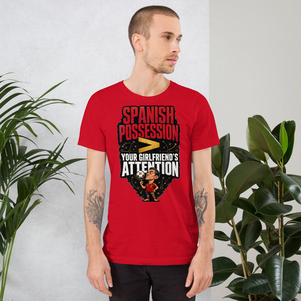 Spanish Possession Is Better Than Your Girlfriend's Attention – World Cup 2026 Tee