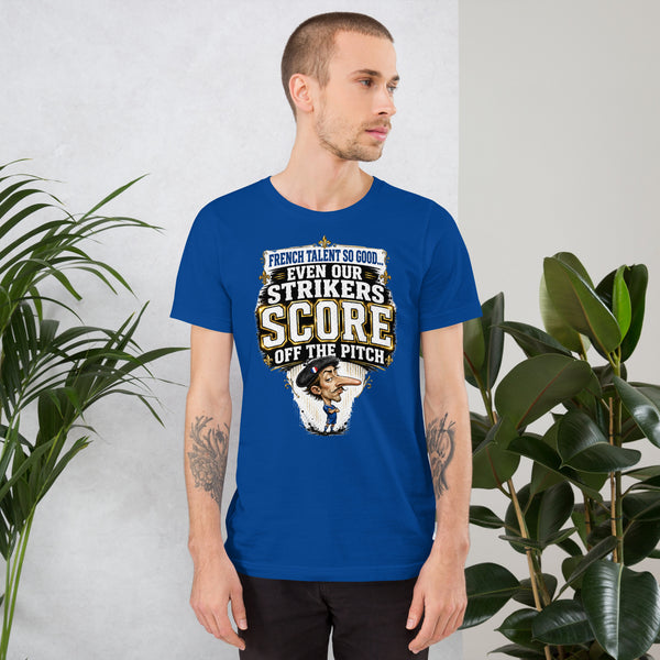 French Talent So Good Even Our Strikers Score Off The Pitch – World Cup 2026 Tee